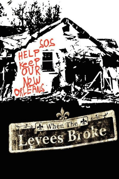 Póster de When the Levees Broke: A Requiem in Four Acts