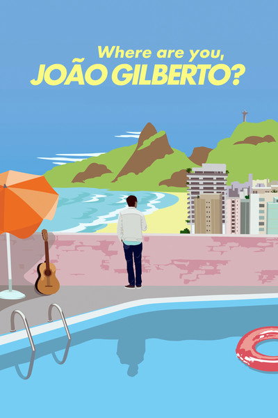 Póster de Where Are You, João Gilberto?