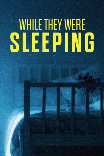 Póster de While They Were Sleeping