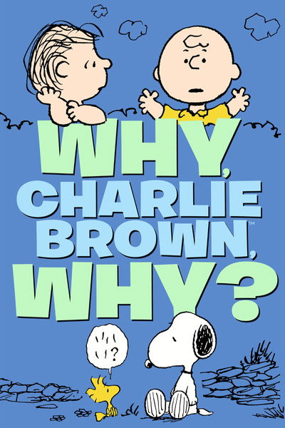 Póster de Why, Charlie Brown, Why?