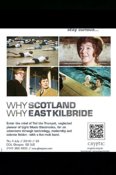 Póster de Why Scotland, Why East Kilbride