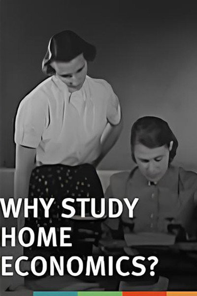Póster de Why Study Home Economics?
