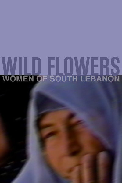 Póster de Wild Flowers: Women of South Lebanon