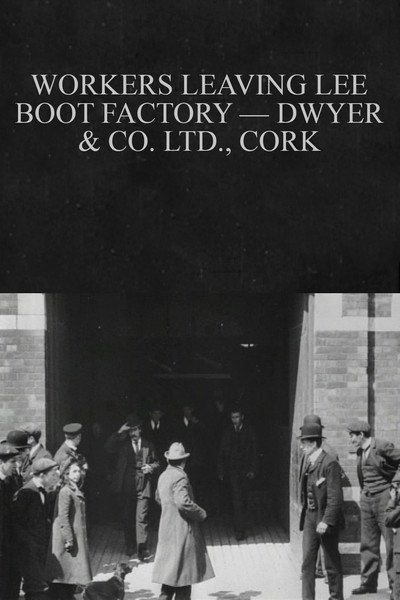 Póster de Workers Leaving Lee Boot Factory Dwyer & Co. Ltd, Cork