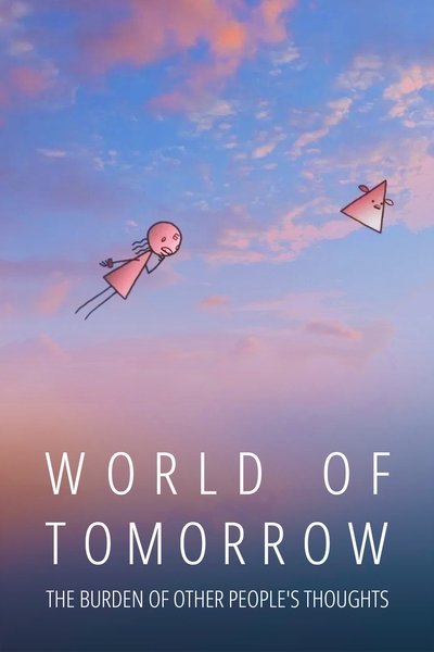 Póster de World of Tomorrow Episode Two: The Burden of Other People's Thoughts