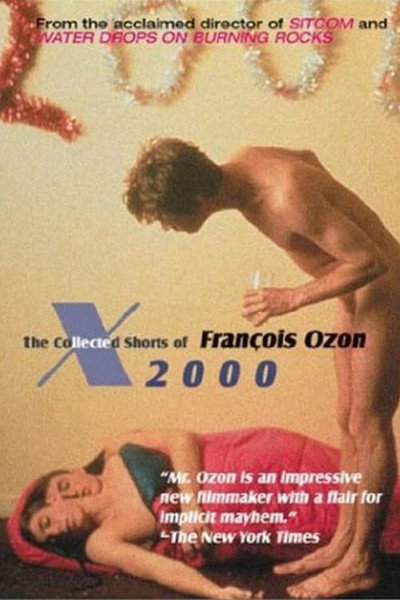 Póster de X2000: The Collected Shorts of Francois Ozon