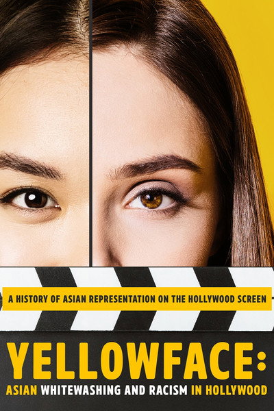 Póster de Yellowface: Asian Whitewashing and Racism in Hollywood