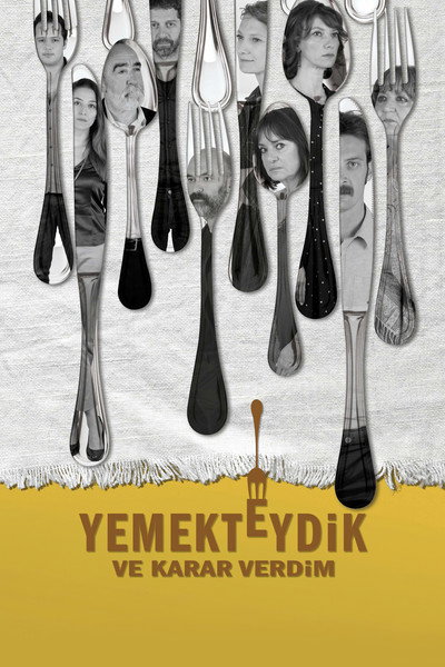 Póster de Yemekteydik ve Karar Verdim