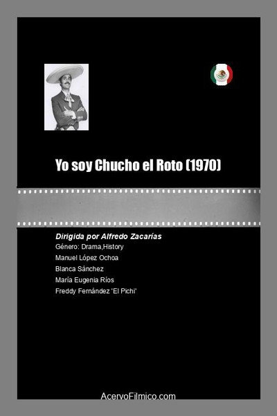 Póster de Yo soy Chucho el Roto