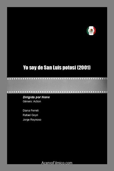 Póster de Yo soy de San Luis Potosí
