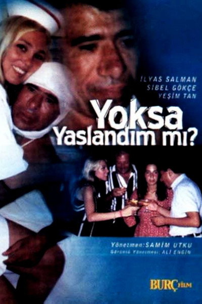 Póster de Yoksa Yaslandim mi?