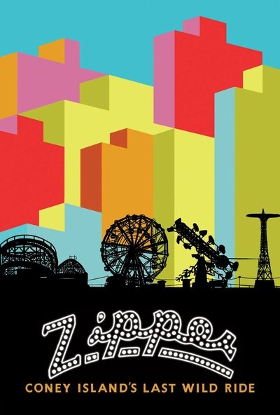 Póster de ZIPPER: Coney Island's Last Wild Ride