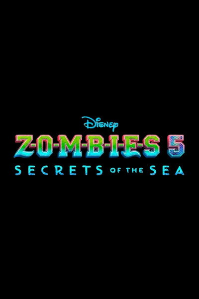 Póster de ZOMBIES 5: Secrets of the Sea