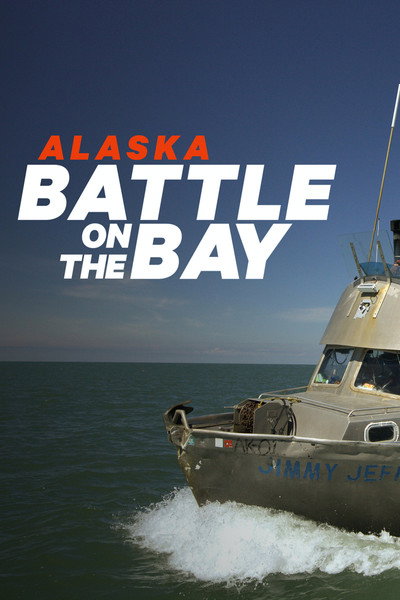 Póster de Alaska: Battle on the Bay