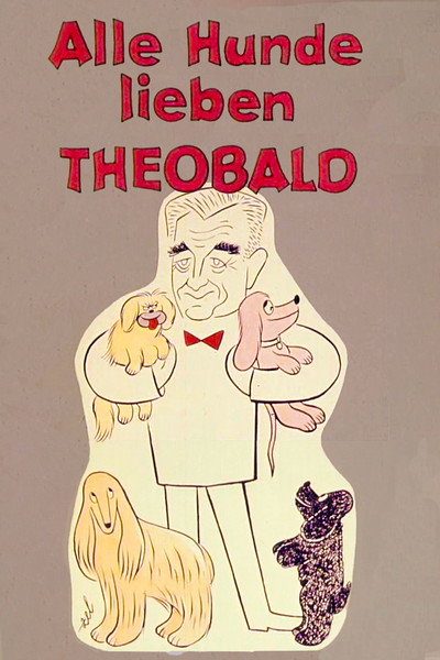 Póster de Alle Hunde lieben Theobald