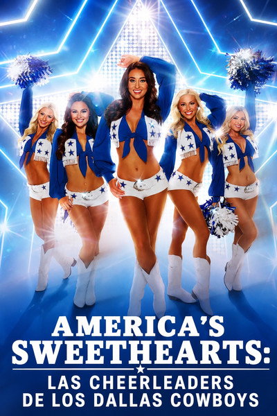 Póster de America’s Sweethearts: Las cheerleaders de los Dallas Cowboys