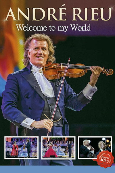 Póster de André Rieu: Welcome to My World