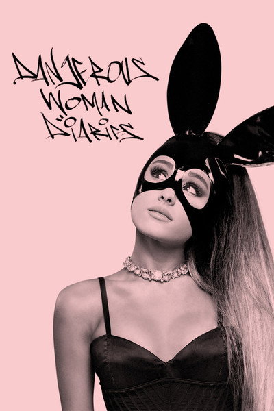 Póster de Ariana Grande: Dangerous Woman Diaries