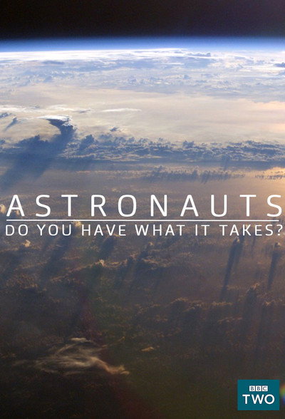Póster de Astronauts: Do You Have What It Takes?