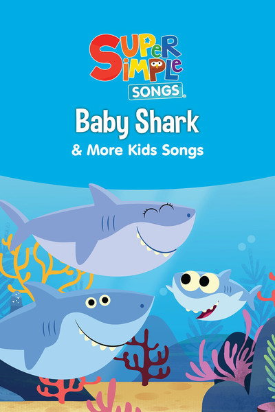 Póster de Baby Shark & More Kids Songs: Super Simple Songs