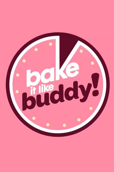 Póster de Bake It Like Buddy