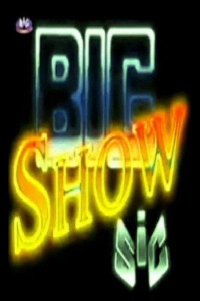 Póster de Big Show SIC