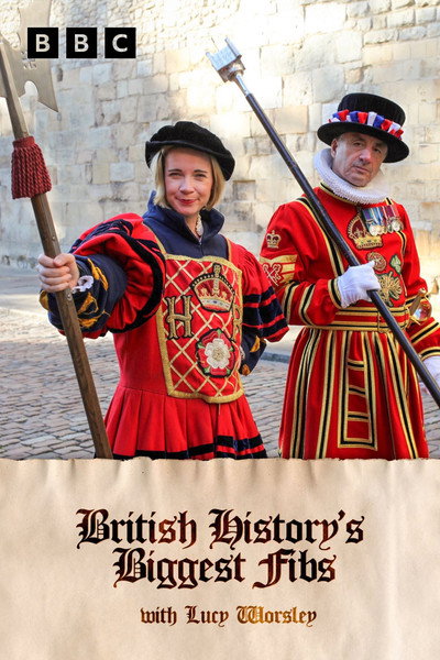 Póster de British History's Biggest Fibs with Lucy Worsley