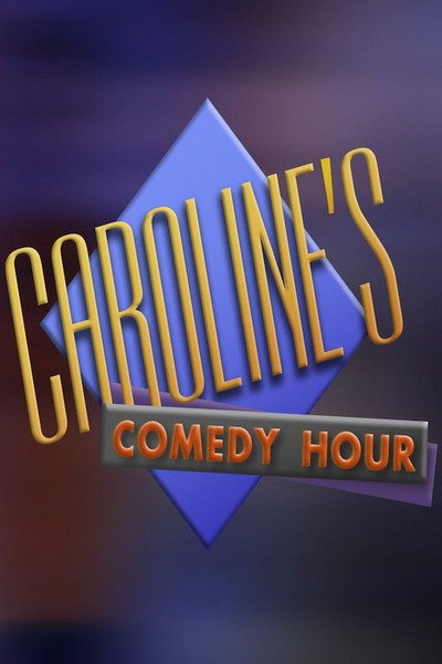 Póster de Caroline's Comedy Hour