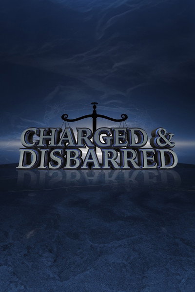 Póster de Charged and Disbarred