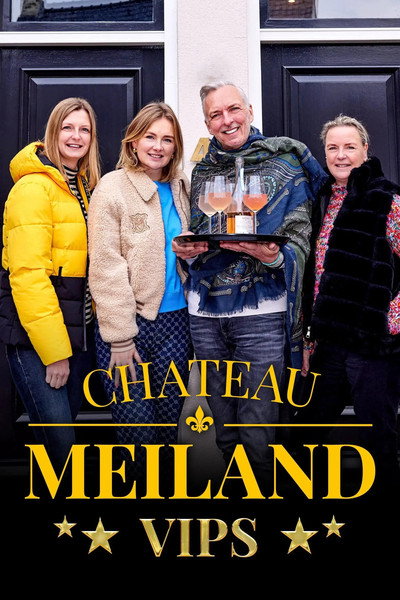 Póster de Chateau Meiland: VIPS