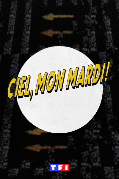 Póster de Ciel mon mardi!