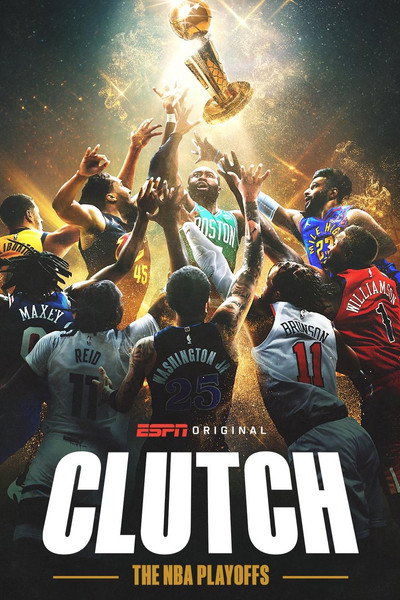 Póster de Clutch: The NBA Playoffs