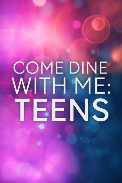Póster de Come Dine with Me: Teens
