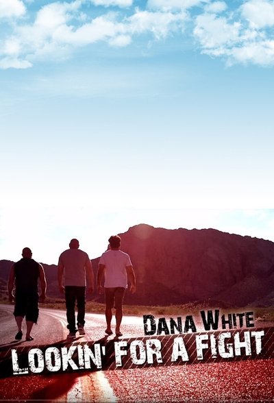 Póster de Dana White: Lookin' for a Fight