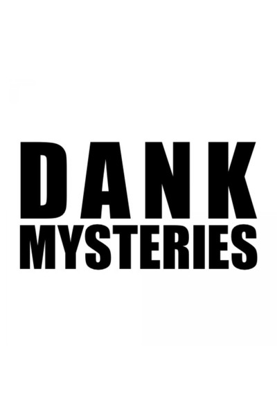 Póster de Dank Mysteries