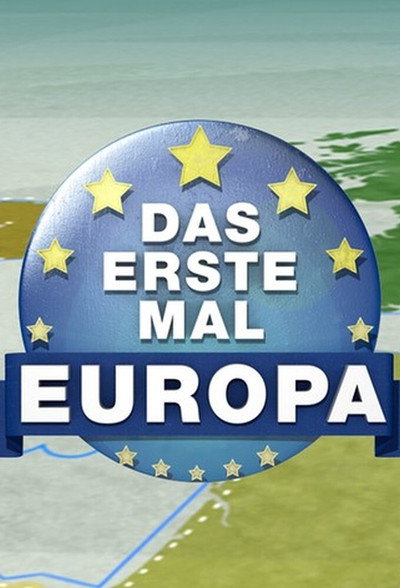 Póster de Das erste Mal ... Europa!