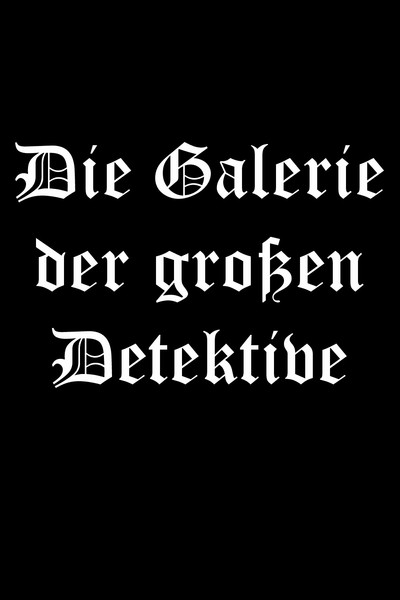 Póster de Die Galerie der großen Detektive