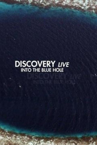 Póster de Discovery Live: Into The Blue Hole