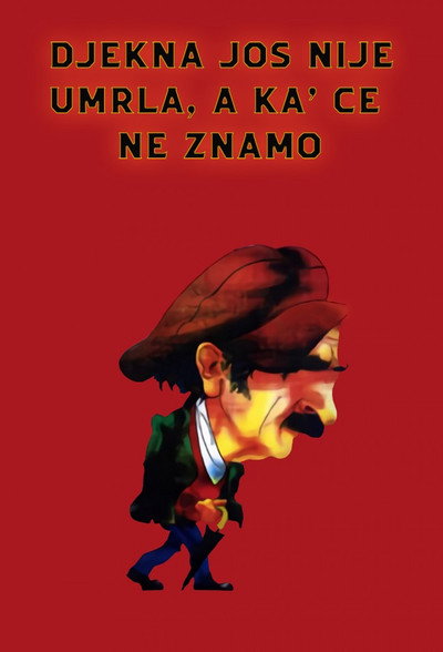 Póster de Djekna jos nije umrla, a ka' ce ne znamo