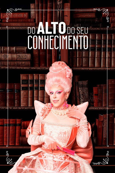Póster de Do Alto Do Seu Conhecimento
