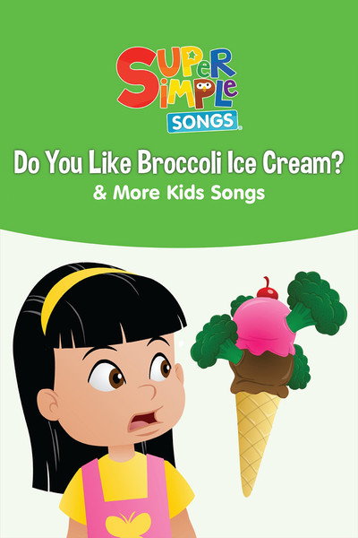 Póster de Do You Like Broccoli Ice Cream? & More Kids Songs: Super Simple Songs