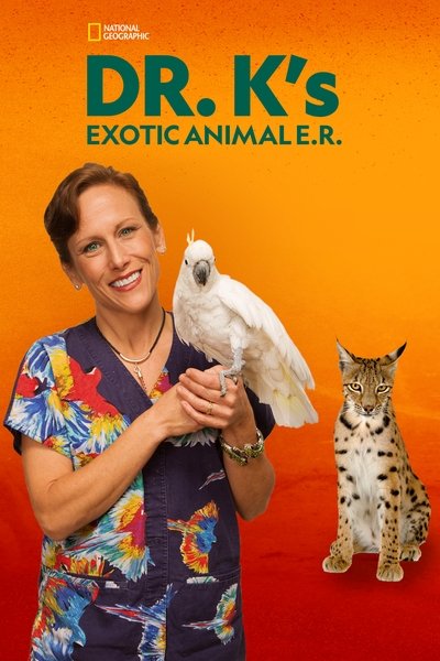 Póster de Dr K's Exotic Animal ER