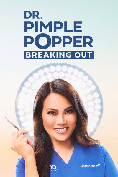 Póster de Dr. Pimple Popper: Breaking Out