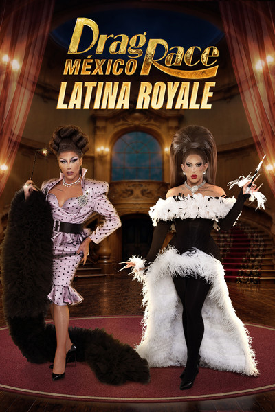 Póster de Drag Race México: Latina Royale