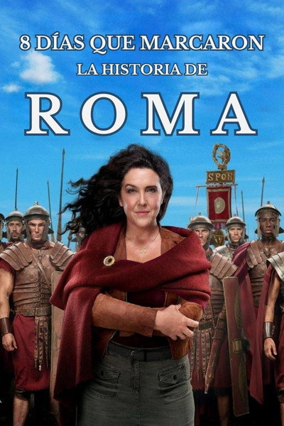 Póster de Eight Days That Made Rome