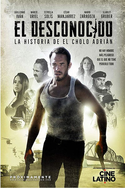 Póster de El desconocido: la historia de El Cholo Adrián