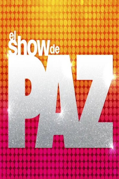 Póster de El Show De Paz