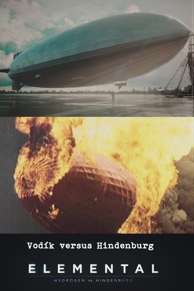 Póster de Elemental: Hydrogen Vs. Hindenburg
