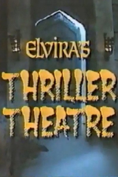 Póster de Elvira's Thriller Theatre