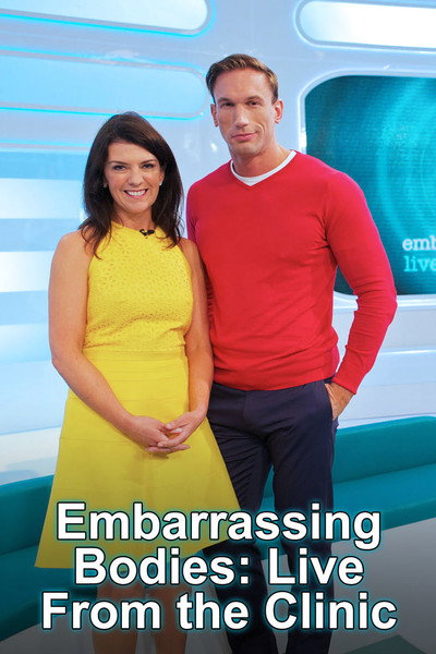 Póster de Embarrassing Bodies: Live from the Clinic